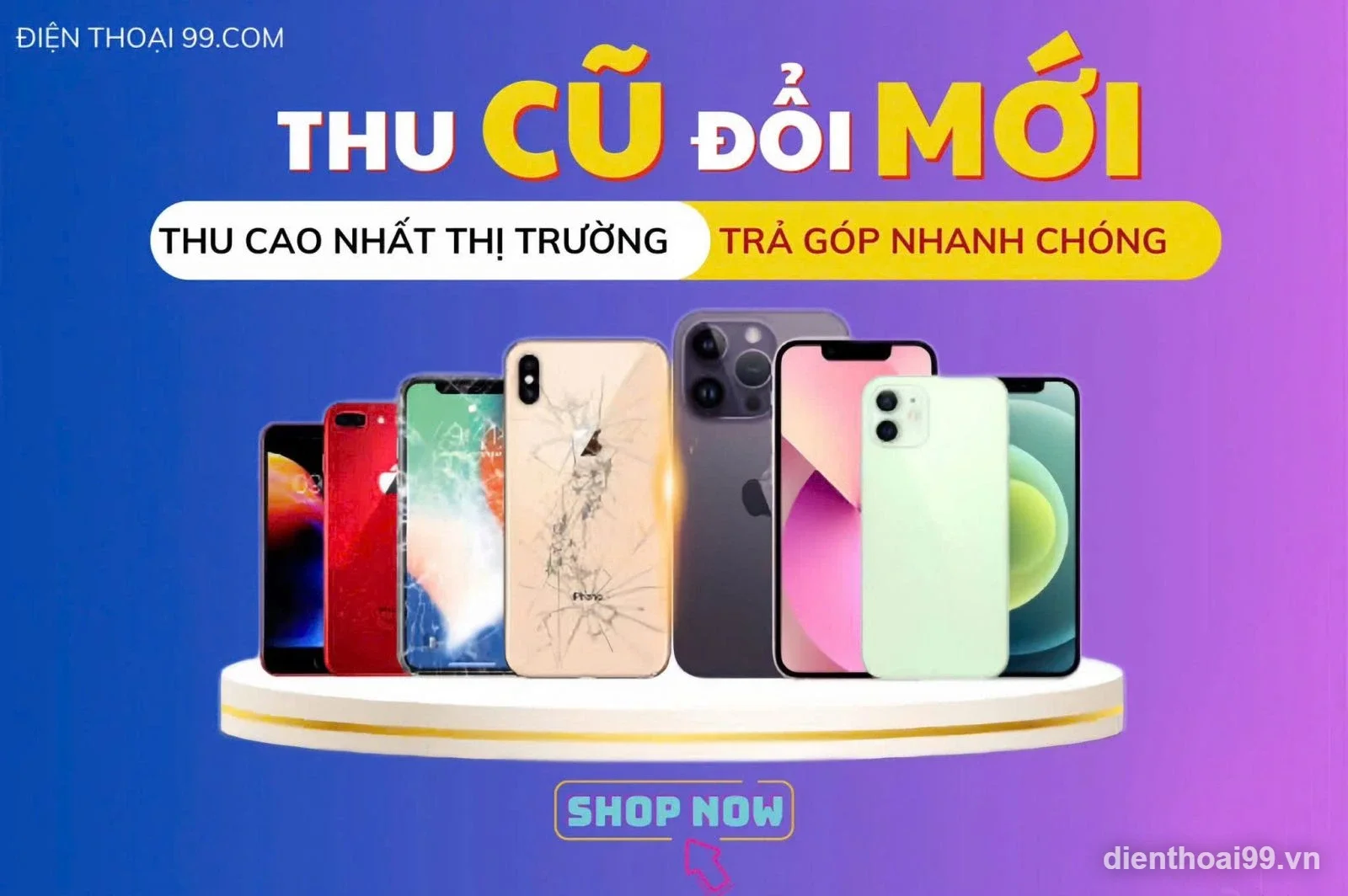 Dịch vụ thu cũ đổi mới điện thoại tại Điện Thoại 99 Đà Nẵng